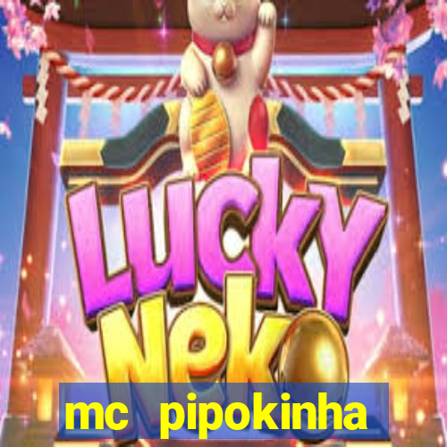 mc pipokinha privacy videos